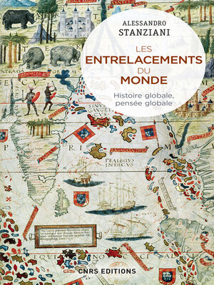 cover image of Les entrelacements du monde. Histoire globale, pensée globale